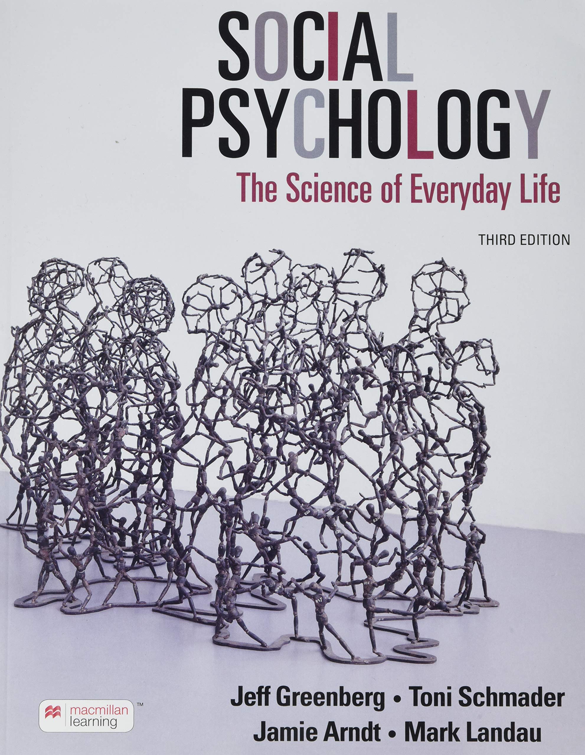 Social Psychology The Science Of Everyday Life Greenberg Jeff Schmader Toni Arndt Jamie Landau Mark 9781319191788 Textbooks Amazon Canada Social Psychology The Science Of Everyday Life Greenberg Jeff Schmader Toni Arndt Jamie Landau Mark 9781319191788 Textbooks Amazon Canada