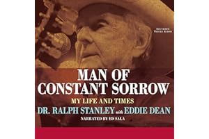 Man of Constant Sorrow: My Life and Times