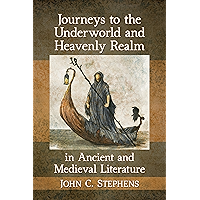 Journeys to the Underworld and Heavenly Realm in Ancient and Medieval Literature book cover