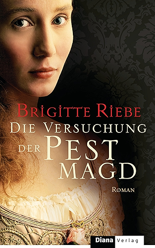 Download Die Versuchung der Pestmagd: Roman (German Edition) PDF