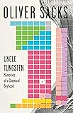 Uncle Tungsten: Memories of a Chemical Boyhood