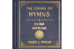 The Origin of Hymns: It Is Well with My Soul
