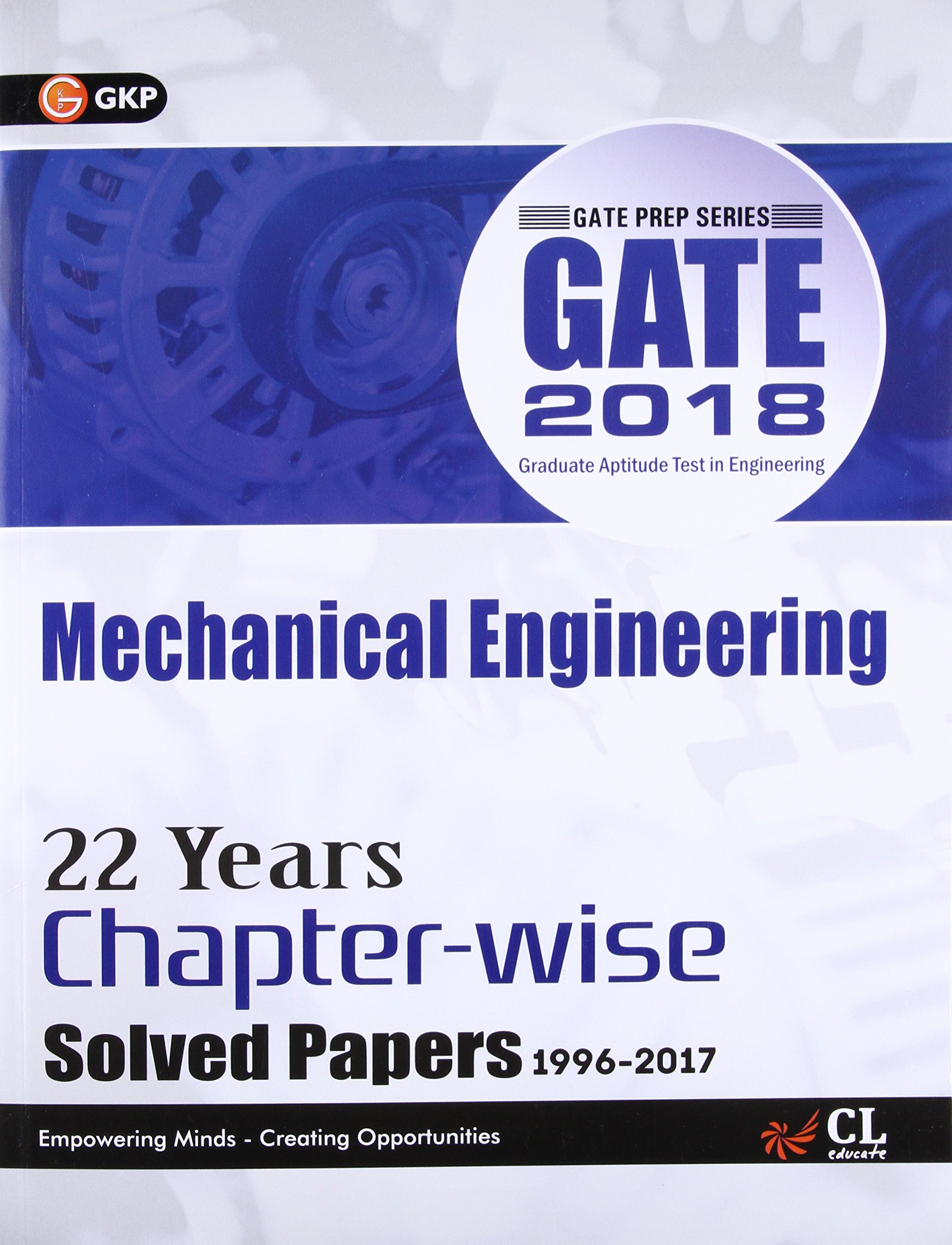 GATE Mechanical Engineering (22 Year’s Chapter-Wise Solved Paper) 2018 GATE Mechanical Engineering (22 Year’s Chapter-Wise Solved Paper) 2018