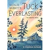 Tuck Everlasting: The Graphic Novel