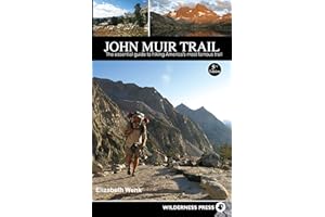 John Muir Trail: The Essential Guide to Hiking America's Most Famous Trail