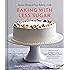 Baking with Less Sugar: Recipes for Desserts Using Natural Sweeteners and Little-to-No White Sugar
