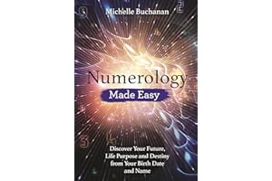 Numerology Made Easy: Discover Your Future, Life Purpose and Destiny from Your Birth Date and Name (Made Easy series)