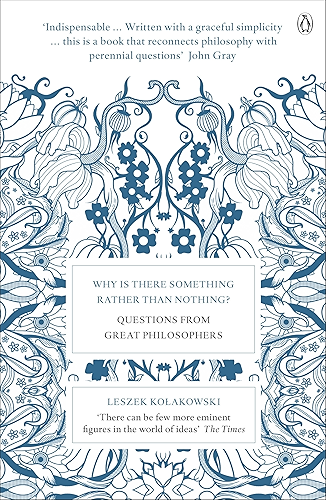 Download Why is There Something Rather Than Nothing?: Questions from Great Philosophers (English Edition) PDF