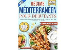 Régime Méditerranéen pour Débutants: 2700 Jours de Recettes Gourmandes, Saines et Faciles, Conçues pour une Vie Saine et Équi