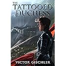 The Tattooed Duchess (A Fire Beneath the Skin Book 2)