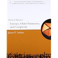 Statistical Mechanics: Entropy, Order Parameters, and Complexity