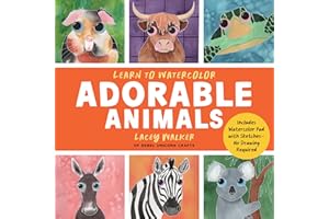 Learn to Watercolor Adorable Animals: 20 Step-by-Step Beginner-Friendly Lessons on Watercolor Paper