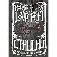 Scaricare Cthulhu. I racconti del mito PDF Gratis