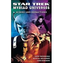 Amazon.com: Star Trek: Myriad Universes #2: Echoes and Refractions ...