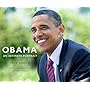 Obama: An Intimate Portrait: The Historic Presidency in Photographs