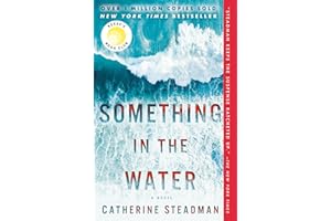 Something in the Water: Reese's Book Club: A Novel