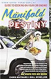 Manifold Destiny: The One! The Only! Guide to Cooking on Your Car Engine!