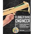 Rubber Band Engineer: Build Slingshot Powered Rockets, Rubber Band Rifles, Unconventional Catapults, and More Guerrilla Gadgets from Household Hardware
