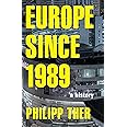 Europe since 1989: A History
