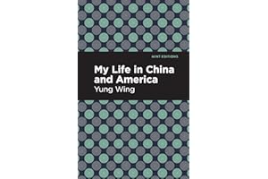 My Life in China and America (Mint Editions (Voices From API))