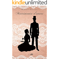 Matrimonio d’Onore (DriEditore Historical Romance Vol. 12) (Italian Edition) book cover Matrimonio d’Onore (DriEditore Historical Romance Vol. 12) (Italian Edition) book cover