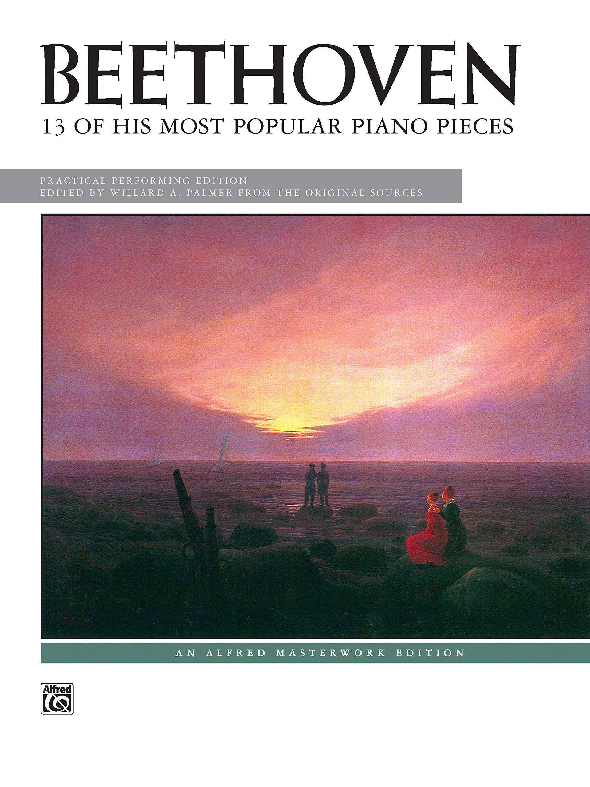 Beethoven -- 13 Most Popular Pieces (Alfred Masterwork Edition) (9780739003985)