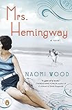 Mrs. Hemingway: A Novel