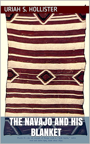 Download The Navajo and his Blanket (English Edition) PDF