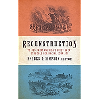 Reconstruction: Voices from America's First Great Struggle for Racial Equality (LOA #303) (The Library of America) book cover Reconstruction: Voices from America's First Great Struggle for Racial Equality (LOA #303) (The Library of America) book cover