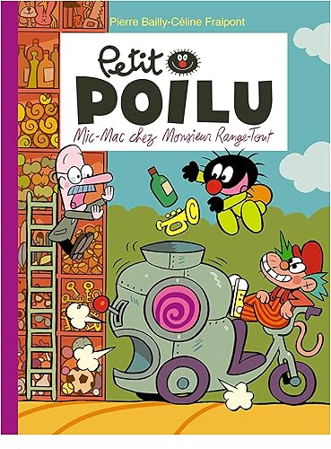Download Petit Poilu - tome 22 - Mic-Mac chez Monsieur Range-Tout PDF