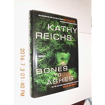 Bones to Ashes: A Novel: Reichs, Kathy: 9780743294379: Amazon.com ...