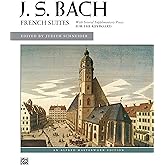 Bach -- French Suites (Alfred Masterwork Edition)