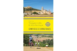 Compostelle Le Camino Francés Voyages à vélo (French Edition)