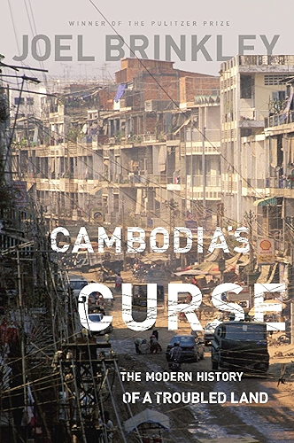 Download Cambodia's Curse: The Modern History of a Troubled Land (English Edition) PDF