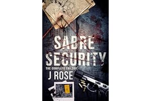 Sabre Security: The Complete Trilogy