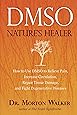 DMSO: Nature's Healer
