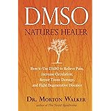 DMSO: Nature's Healer