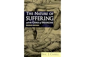 The Nature of Suffering and the Goals of Medicine