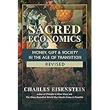 Sacred Economics, Revised: Money, Gift & Society in the Age of Transition