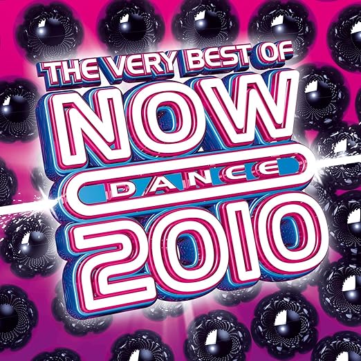 The Very Best Of Now Dance 2010 Amazon.co.uk Music