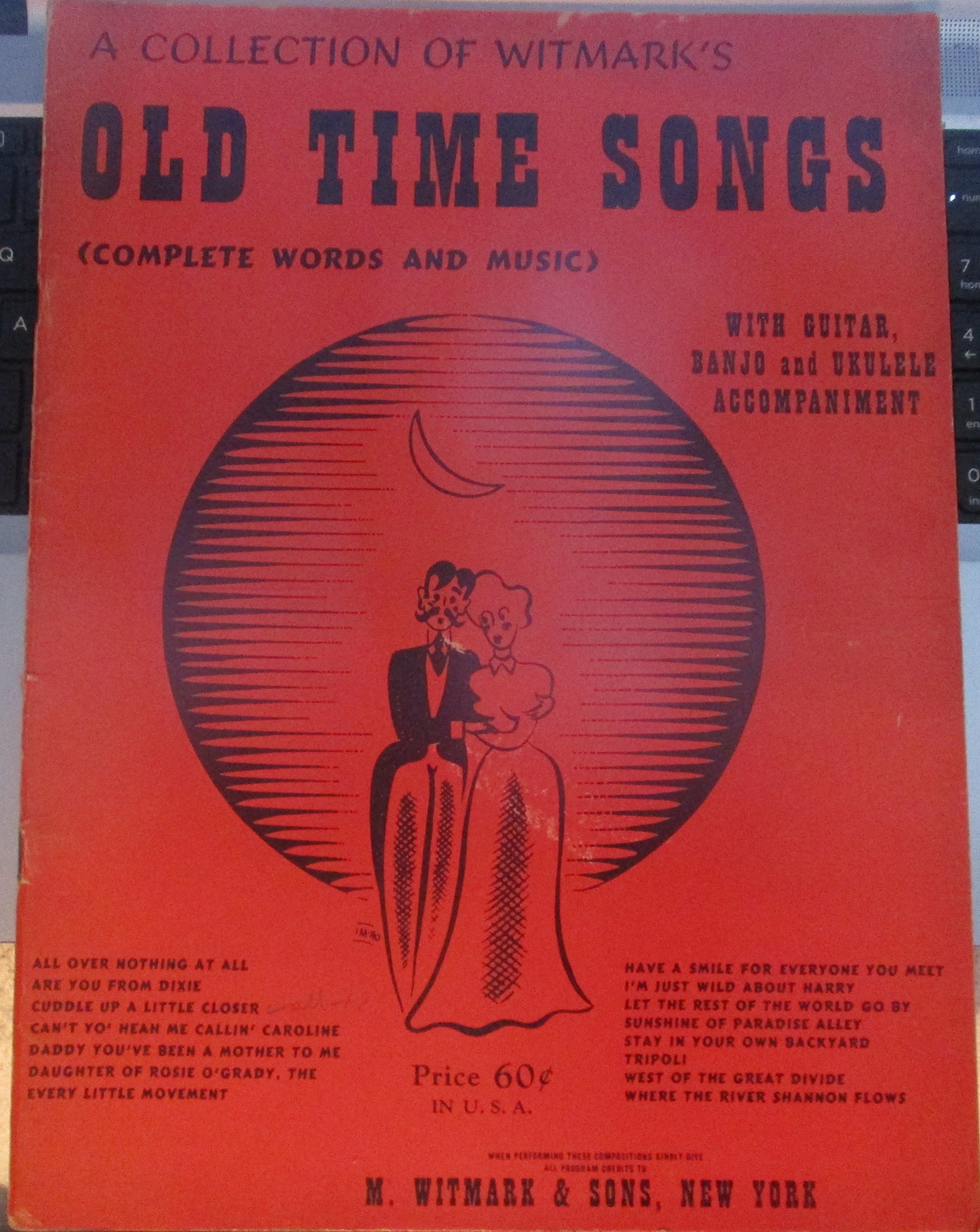 A Collection Of Witmark S Old Time Songs Complete Words And Music