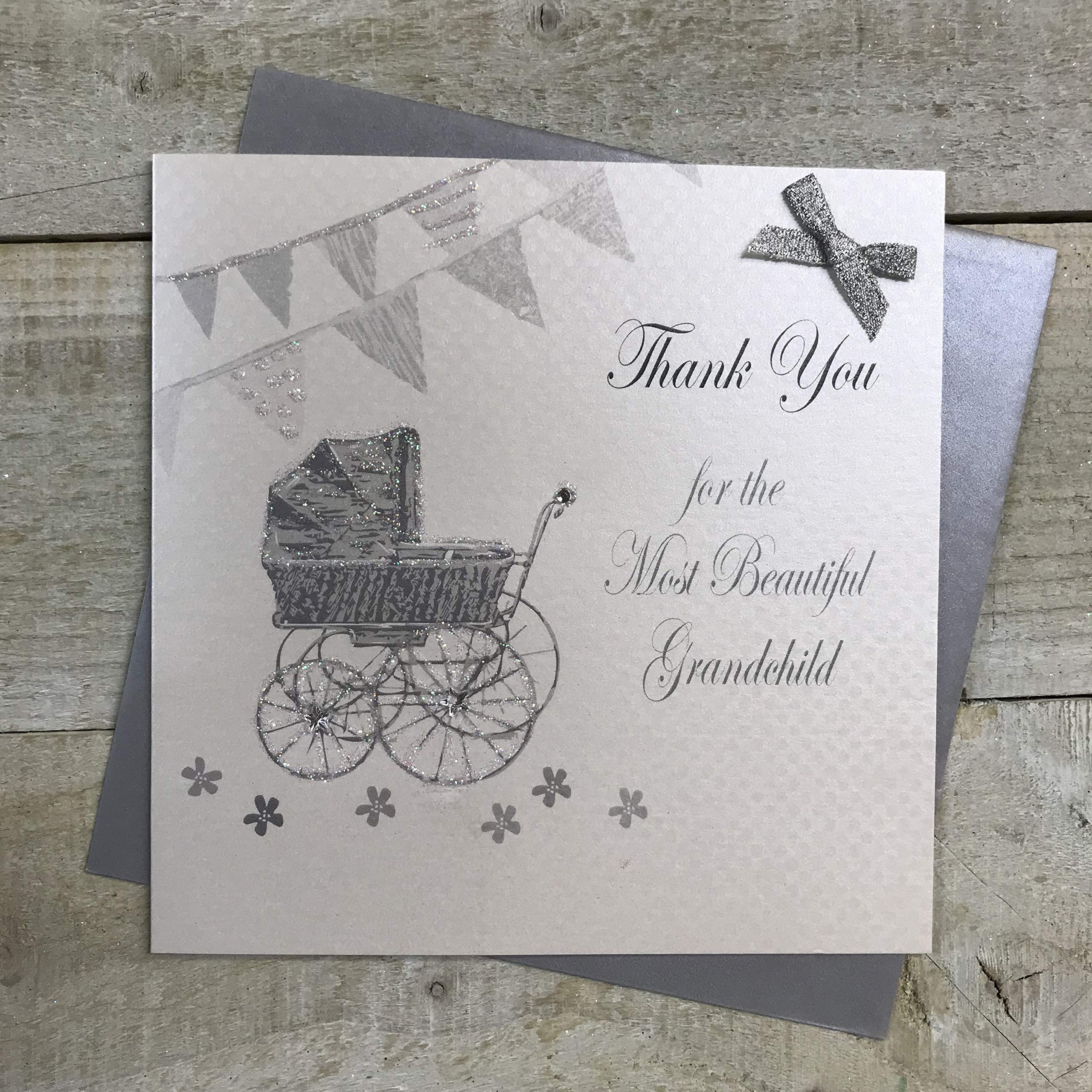 white cotton cards "Thank You For The Most Beautiful Grandchild Handmade Card, Silver, PD70