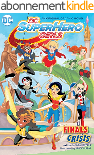 Download DC Super Hero Girls: Finals Crisis (English Edition) PDF