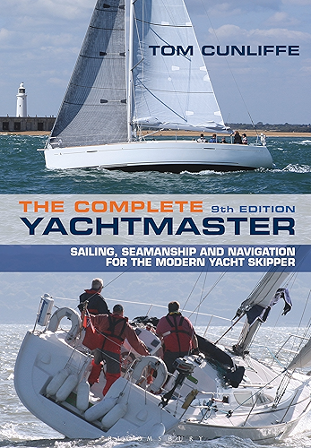 Download The Complete Yachtmaster: Sailing, Seamanship and Navigation for the Modern Yacht Skipper 9th edition (English Edition) PDF