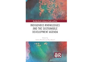 Indigenous Knowledges and the Sustainable Development Agenda