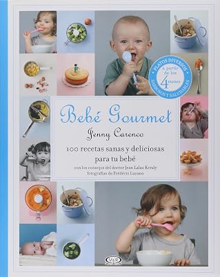 Bebé gourmet (Spanish Edition)