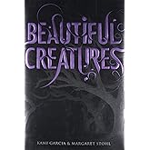 Beautiful Creatures (Beautiful Creatures, 1)