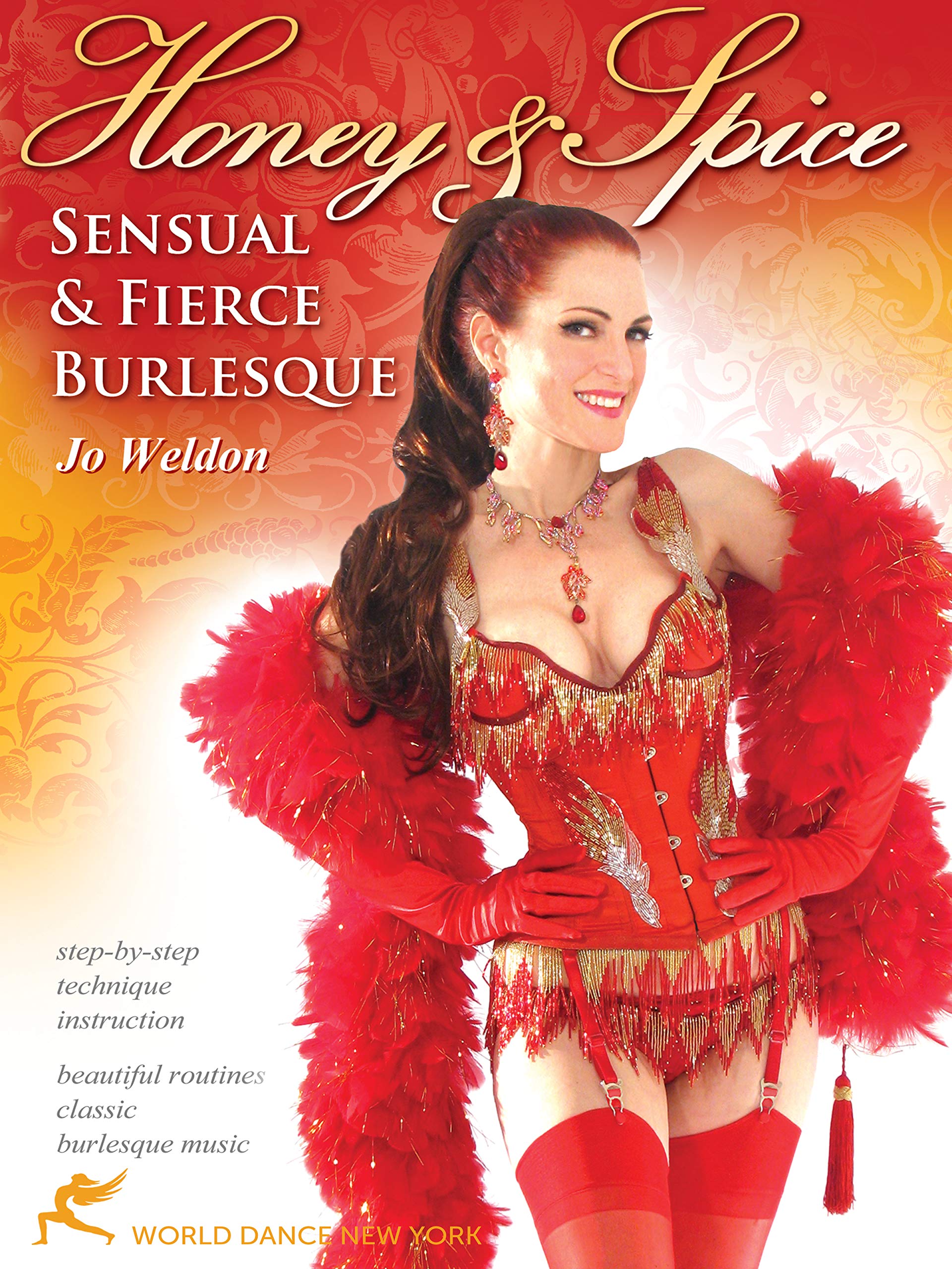 Honey & Spice: Sensual and Fierce Burlesque, with Jo Weldon: Burlesque classes, Burlesque dancing instruction, Feather boa dance how-to [DVD] [ALL REGIONS] [NTSC] [WIDESCREEN]