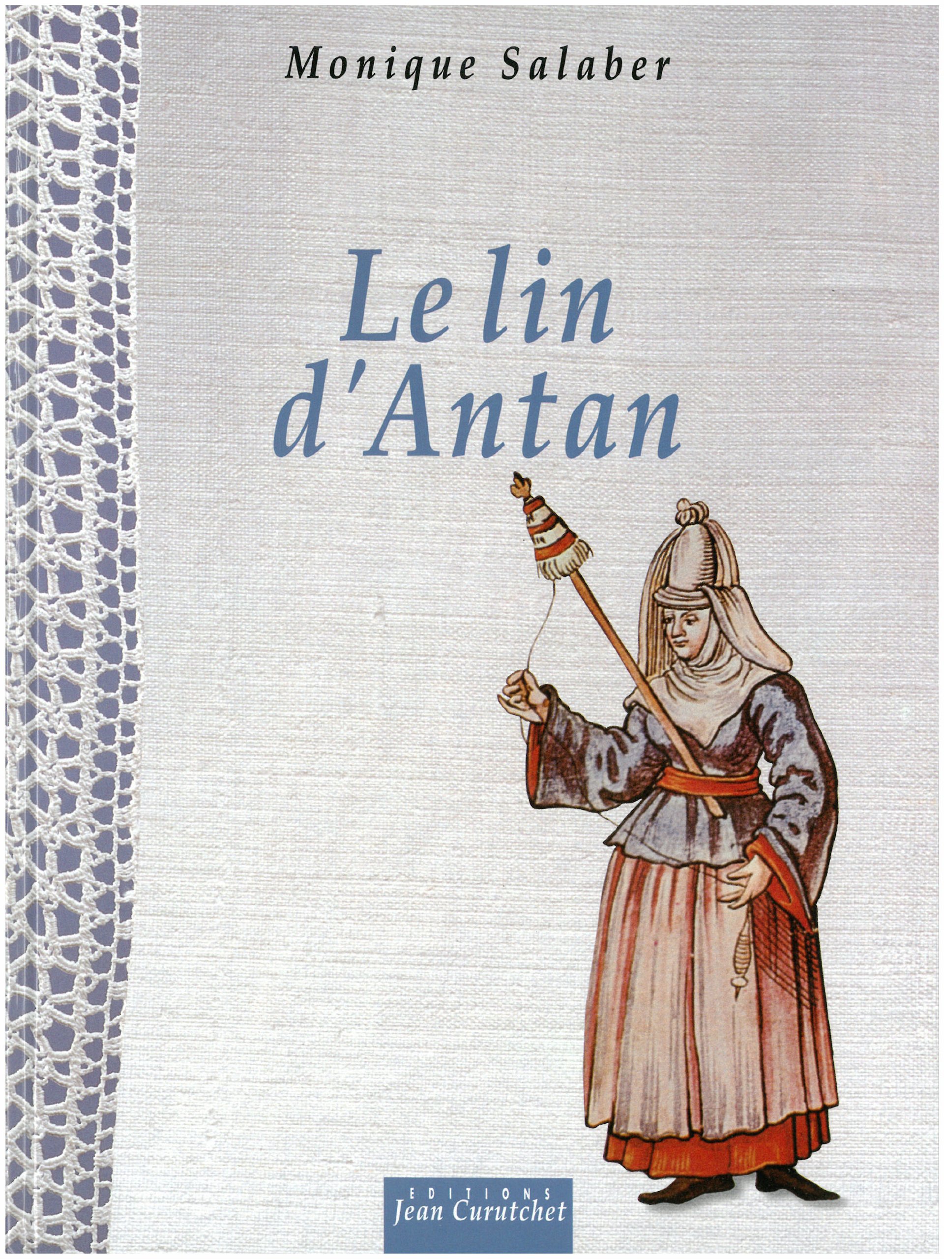 Le Lin D Antan Salaber Monique Amazon Com Books