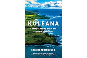 Kuleana: A Story of Family, Land, and Legacy in Old Hawai'i